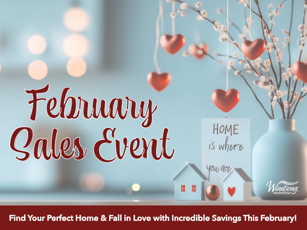 Find Your Perfect Home & Fall in Love with Incredible Savings This February!